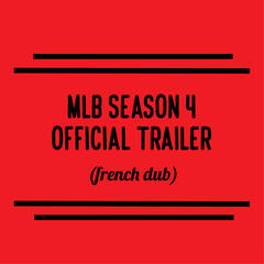 mlb S4 official trailer (french dub)