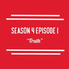S04E01: "Truth"